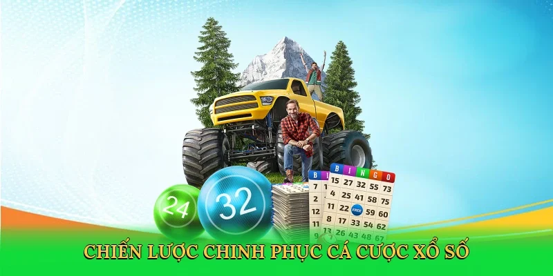 Chiến lược chinh phục cá cược xổ số