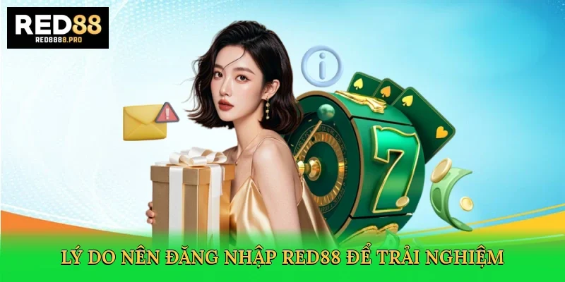 ly-do-nen-dang-nhap-red88-de-trai-nghiem-3