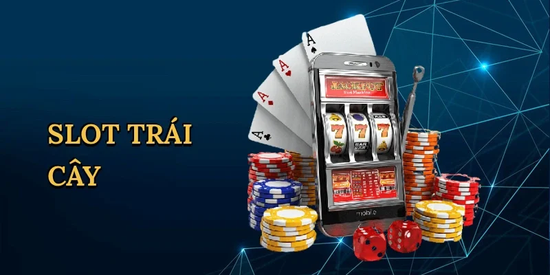 Slot trái cây