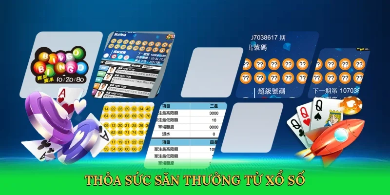 Thỏa sức săn thưởng từ xổ số
